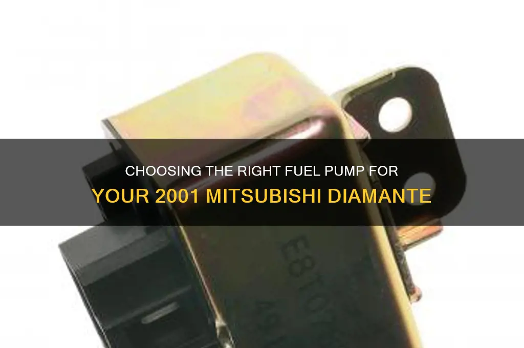 what kind of fuel pump 2001 mitsubishi diamante