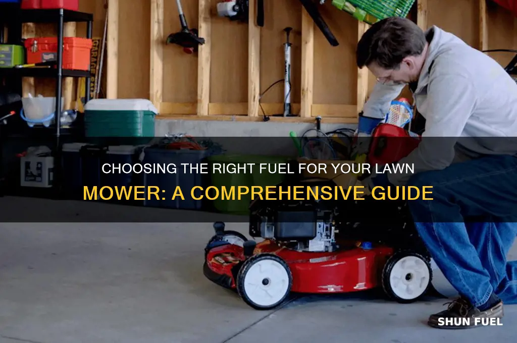 what kind of fuel should i use in my mower