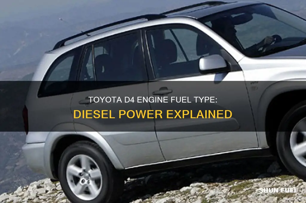 what kind of fuel the toyota d4 engine use