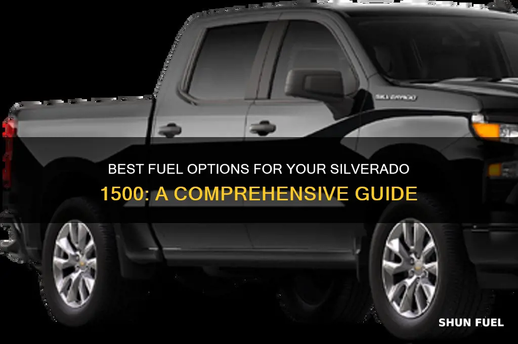 what kind of fuel to use for silverado 1500