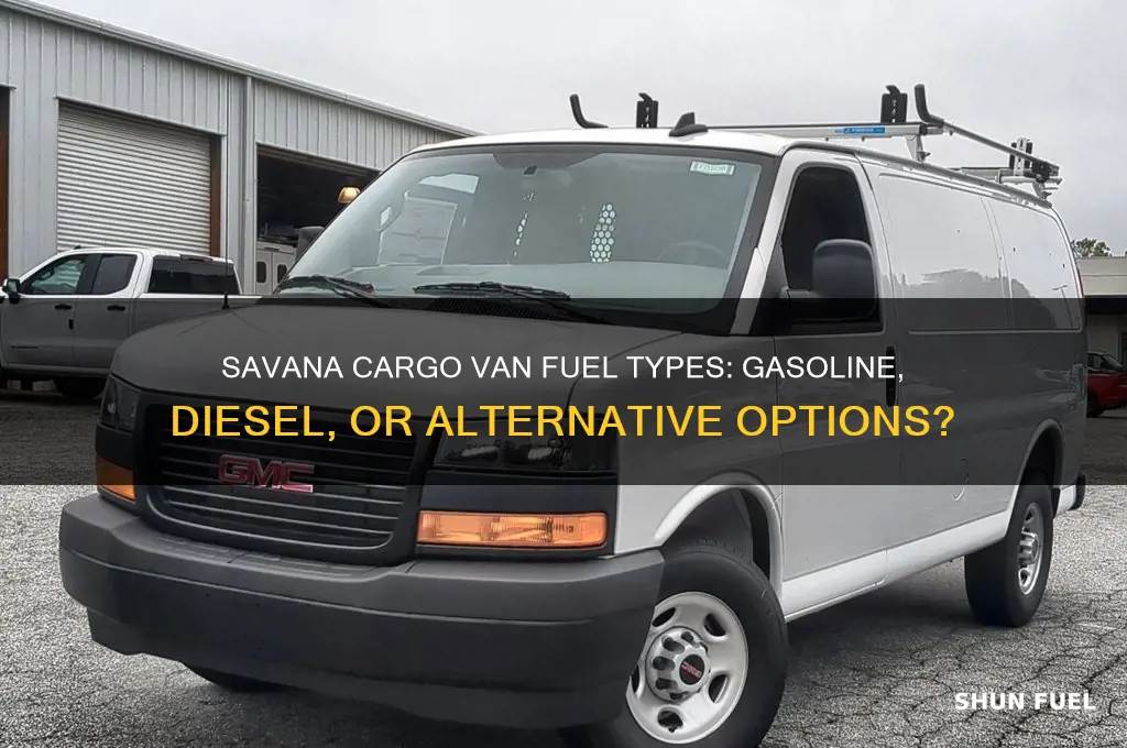 what kind of fuel use a savana cargo van