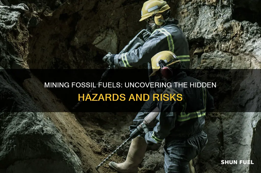 what kind of hazards result from mining fossil fuels