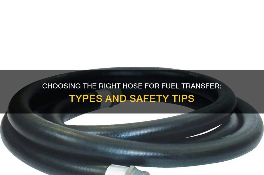 what kind of hose can you use for fuel