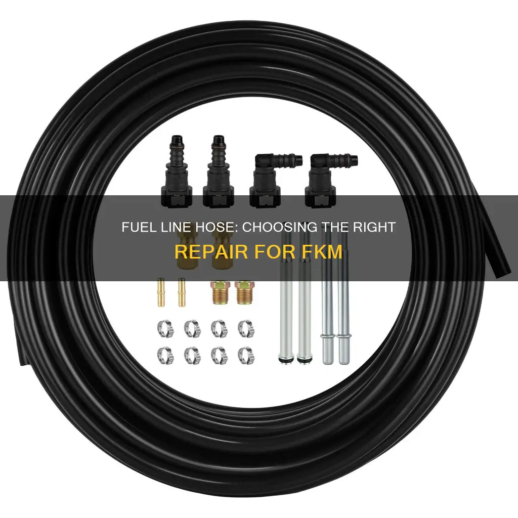 what kind of hose for a fuel line repair fkm