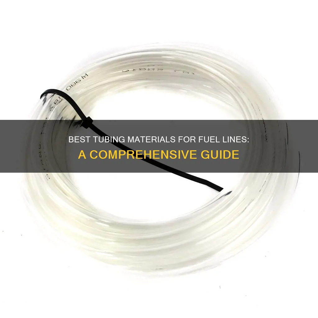 what kind of tubing for fuel line