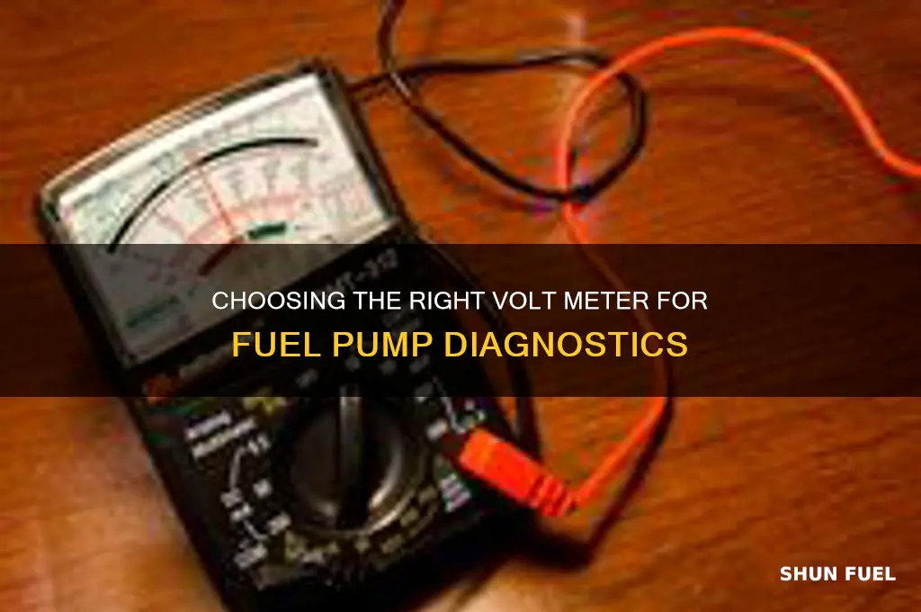 what kind of volt meter is used for fuel pump