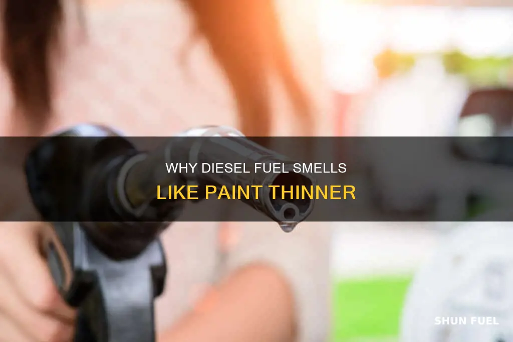 what makes diesel fuel smells like paint thinner
