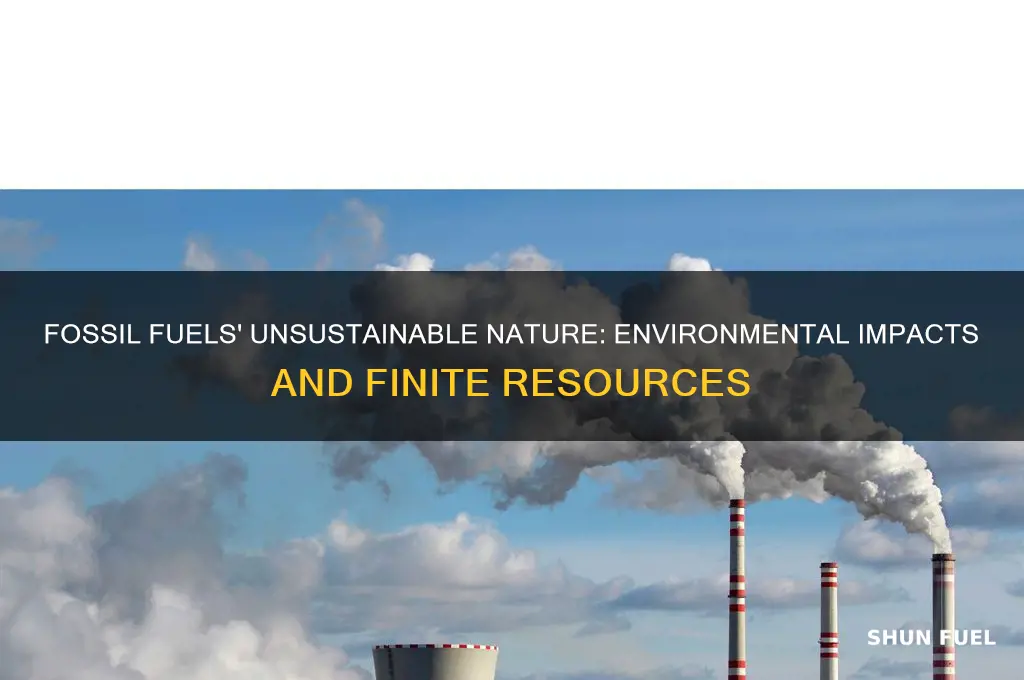 what makes fossil fuels unsustainable