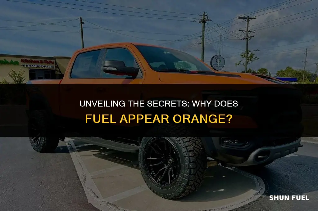 what makes fuel orange