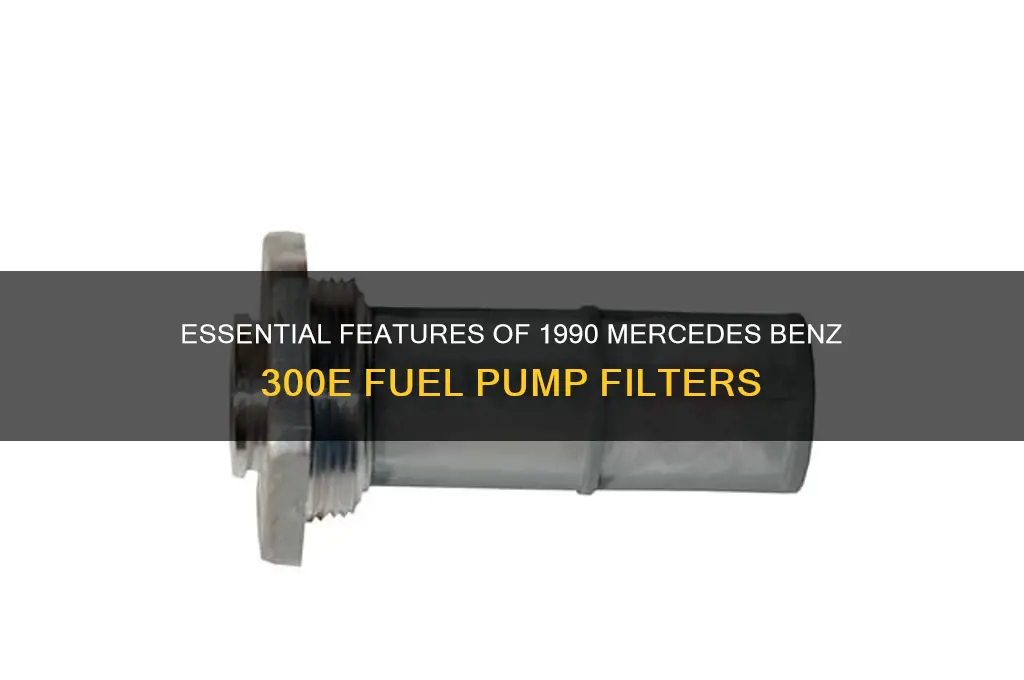 what makes fuel pumps filters for mercedes benz 300e 1990