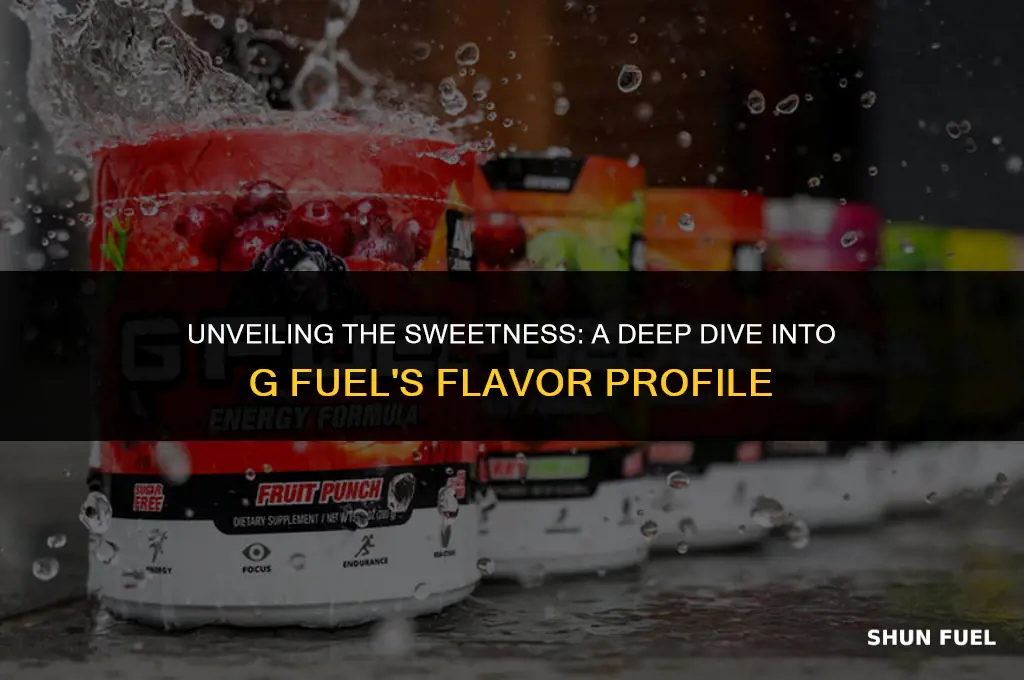 what makes g fuel sweet