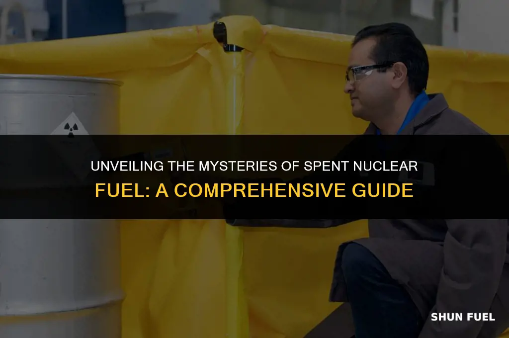 what makes spent nuclear fuel