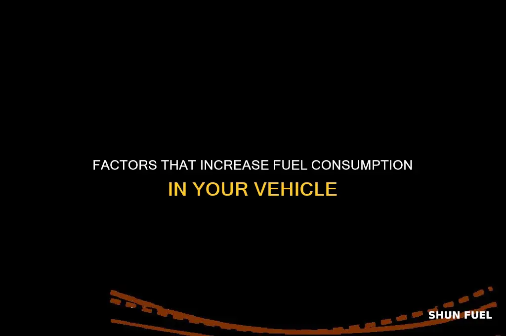 what makes your car use more fuel