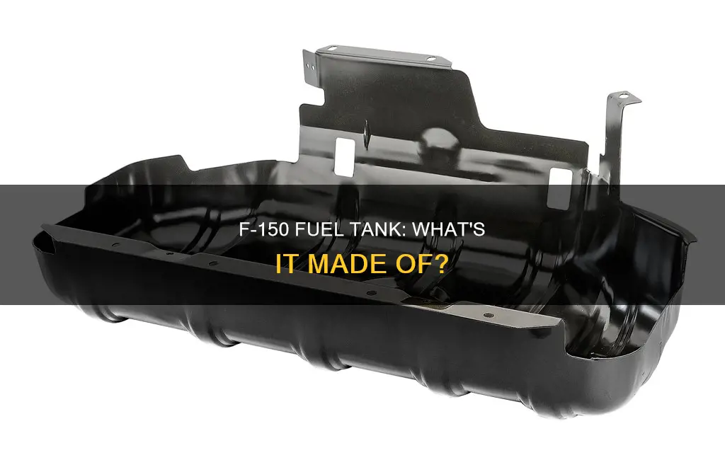 what material is the f 150 fuel tank made of
