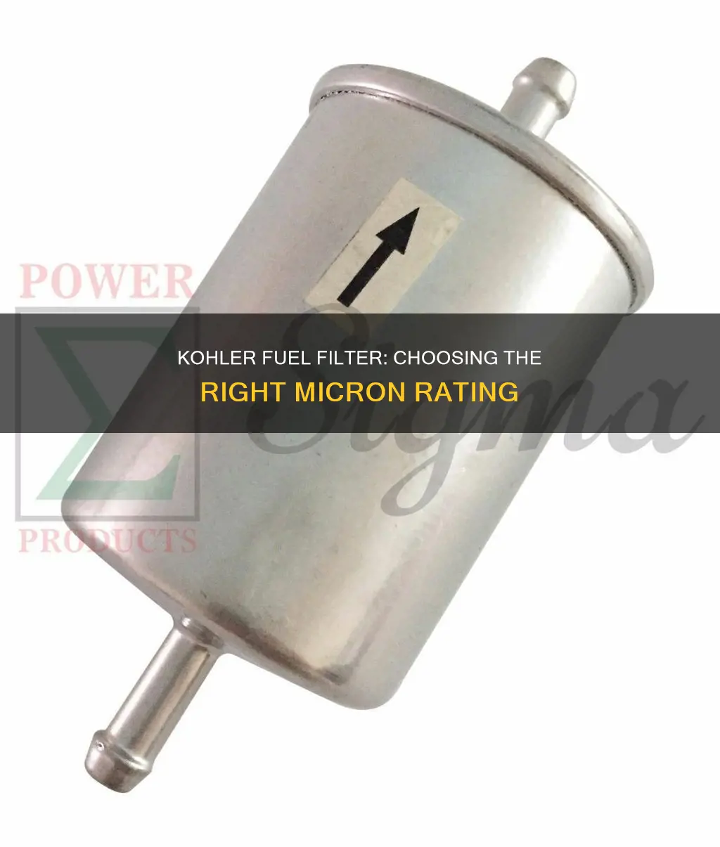 what micron for kohler fuel filter