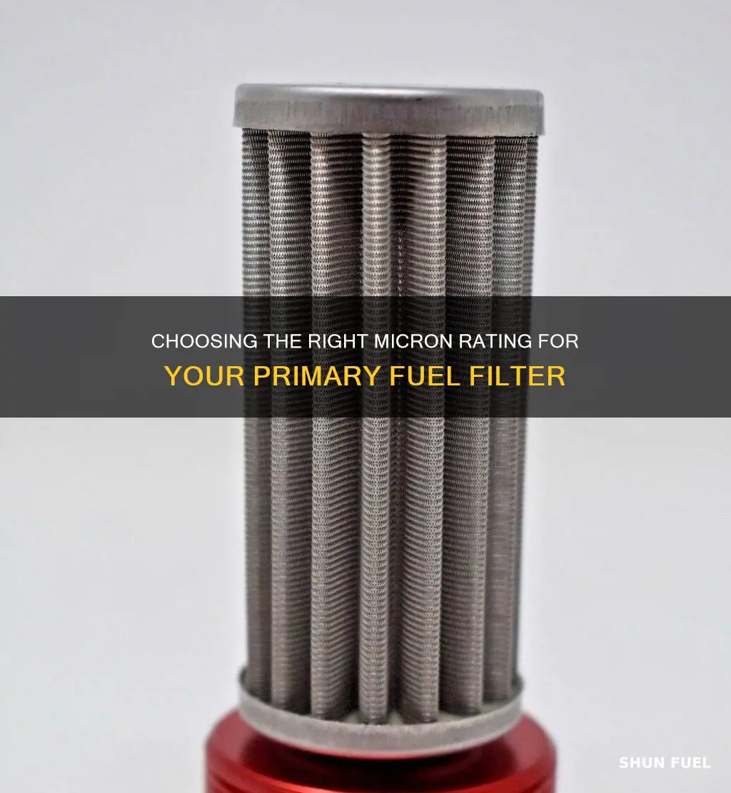 what micron for primary fuel filter
