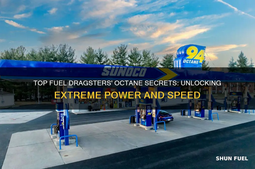 what octane do top fuel dragsters use