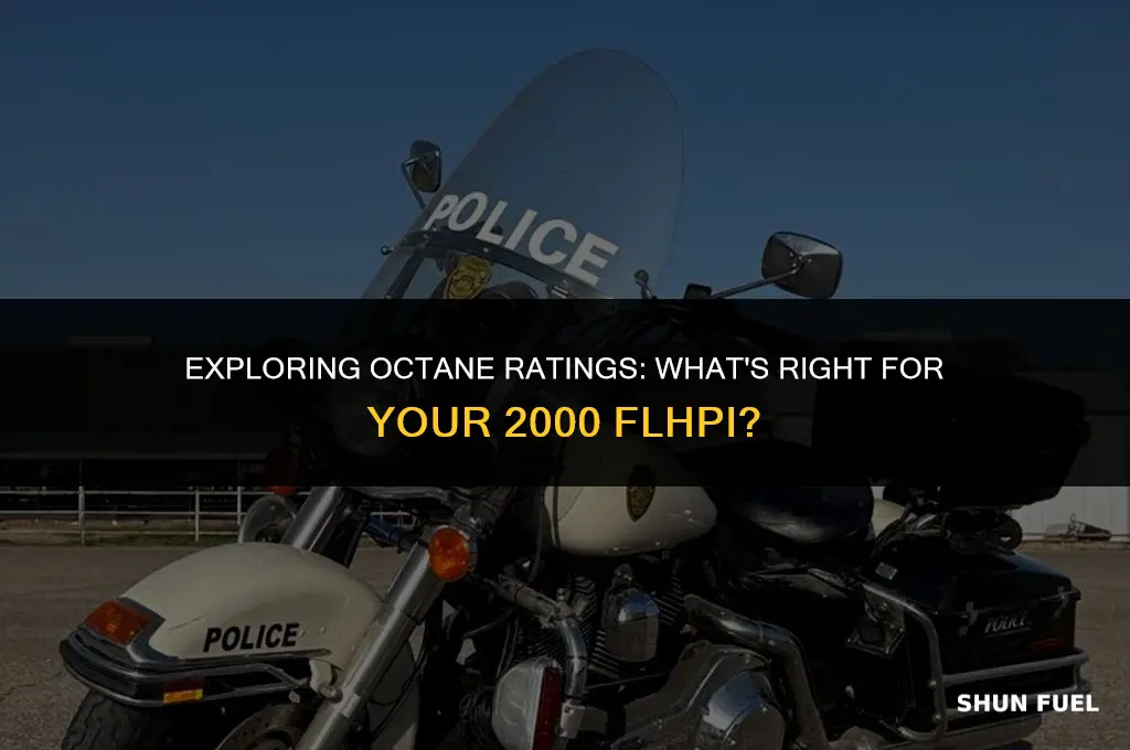 what octane fuel 2000 flhpi