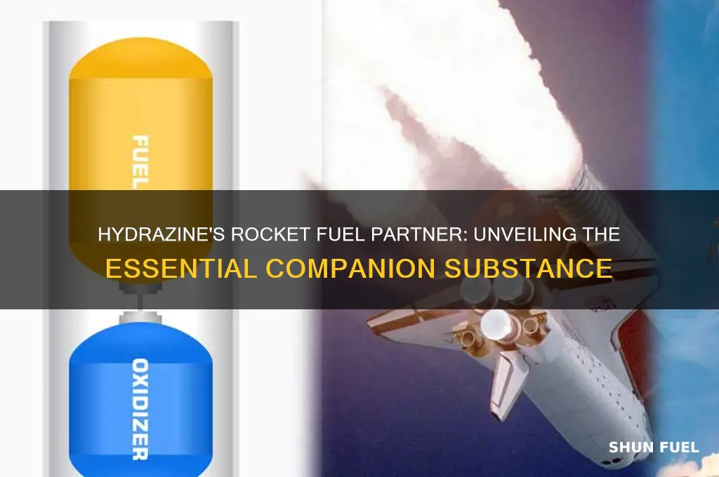 what other substance is used with hydrazine for rocket fuel