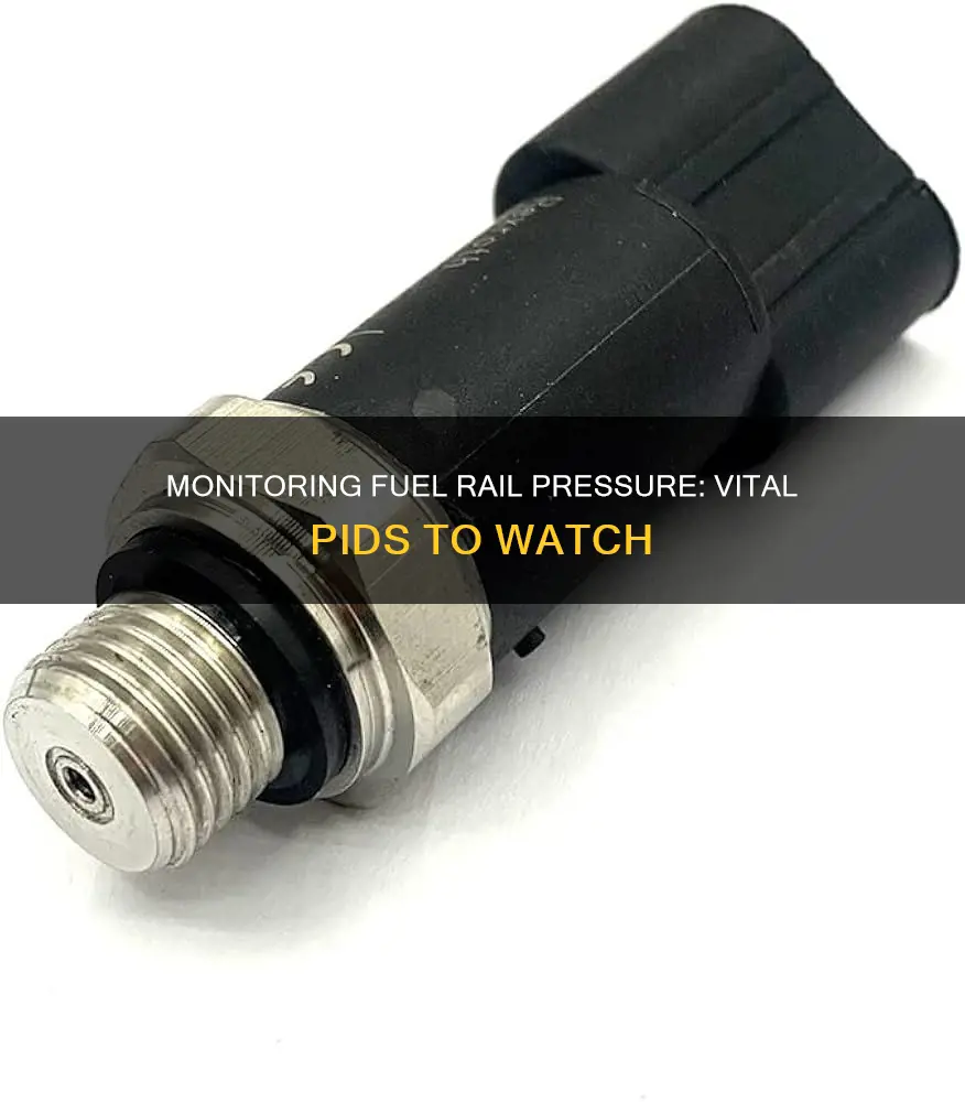 what pids to monitor for fuel rail pressure