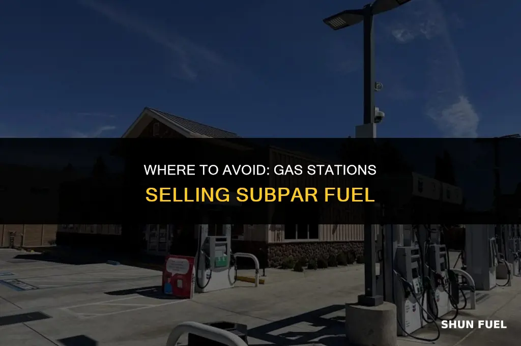 what places sell subpar fuel