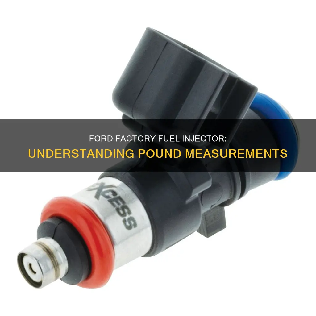 what pound is a factory ford fuel injector