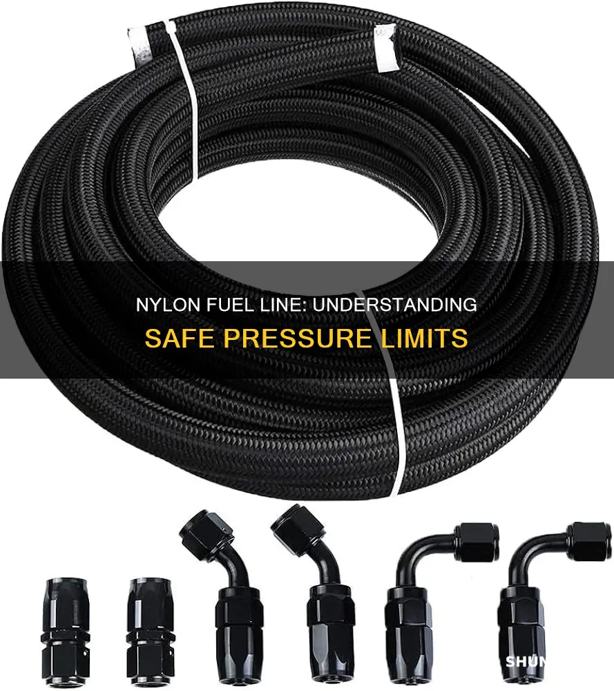 what pressure is nylon fuel line good to