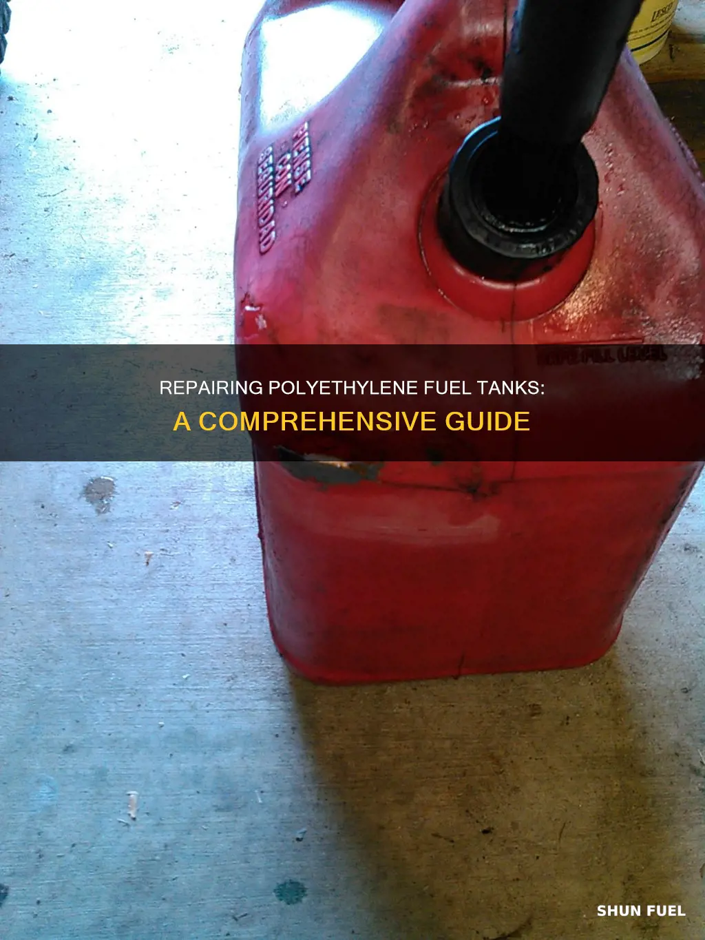 what repairs polyethelene fuel tank