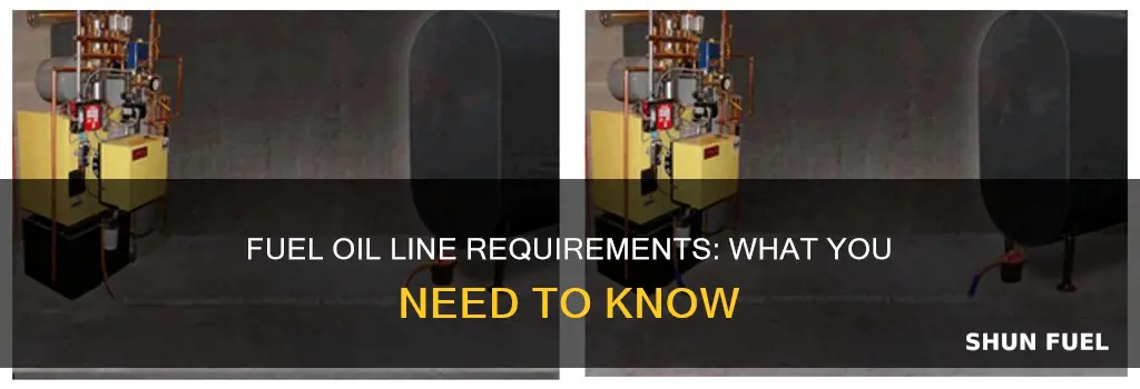 what requirements for fuel oil line