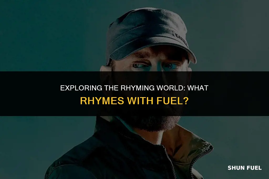what ryhmes witj fuel