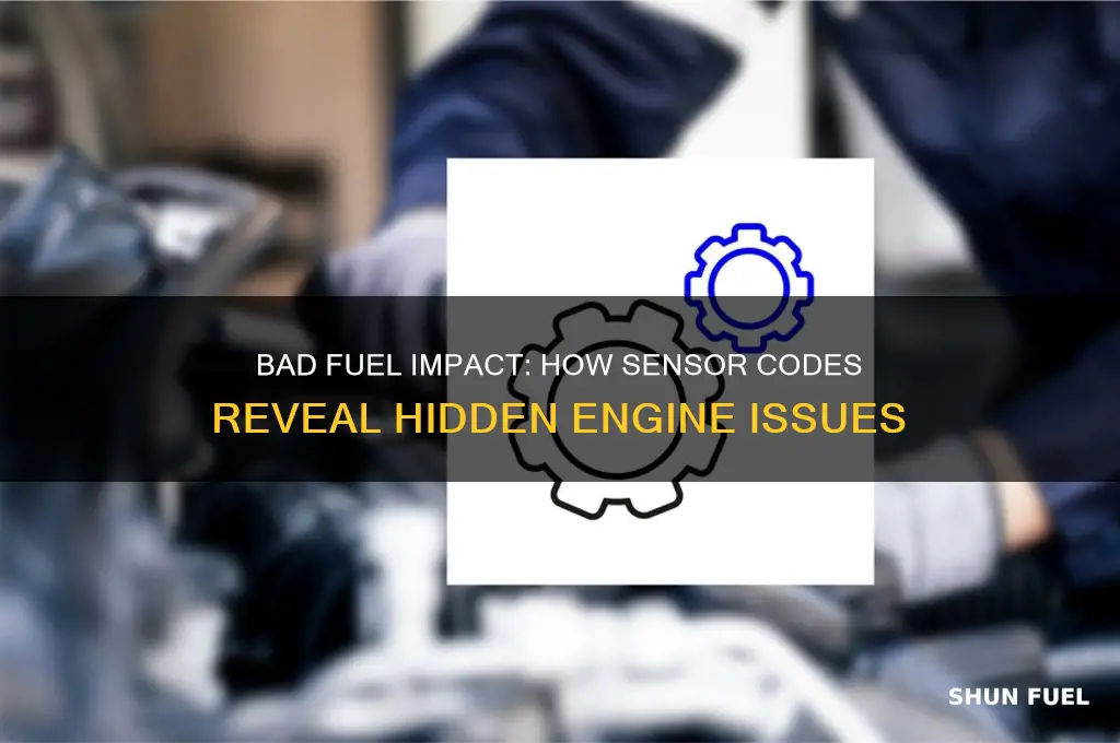 what senor codes can bad fuel