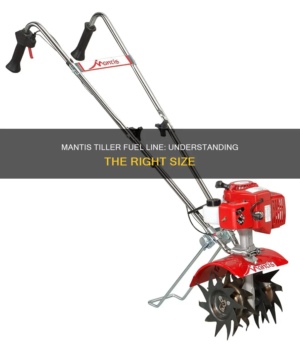 what size are the fuel line on a mantis tiller