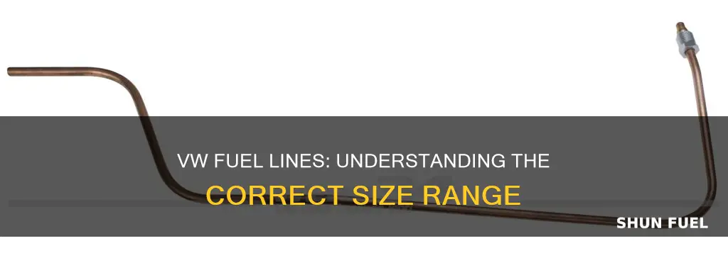 what size are vw fuel lines
