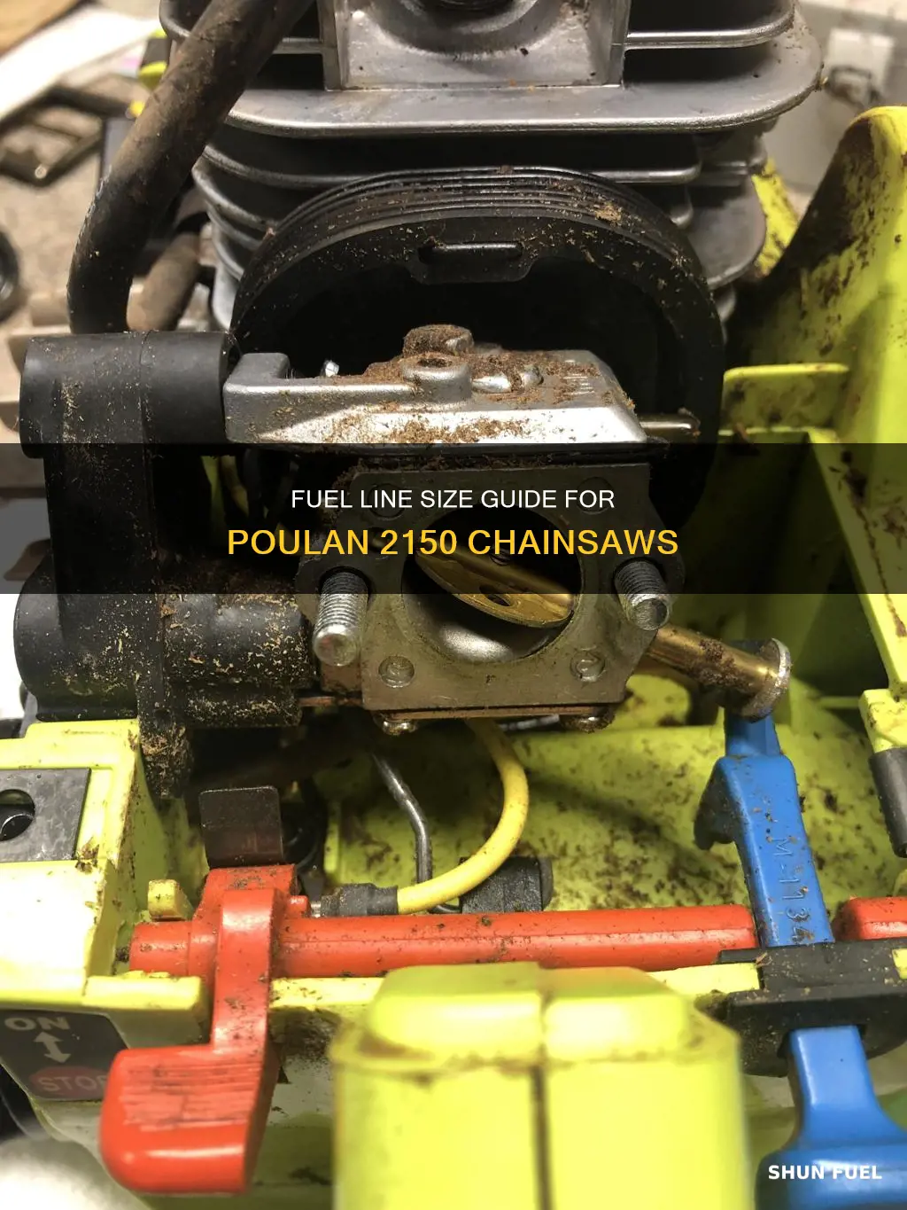 what size fuel line does a 2150 poulan chainsaw use