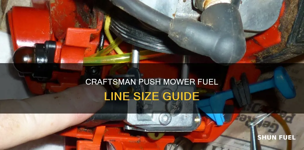 what size fuel line does a craftsman push mower use