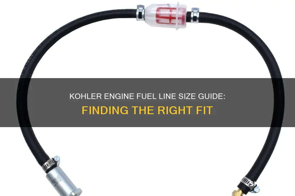 what size fuel line does a kohler use