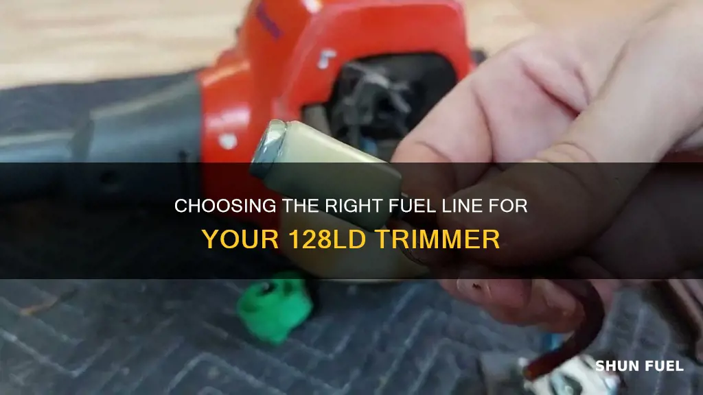 what size fuel line for 128ld trimmer