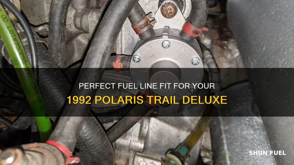 what size fuel line for 1992 polaris trail deluxe