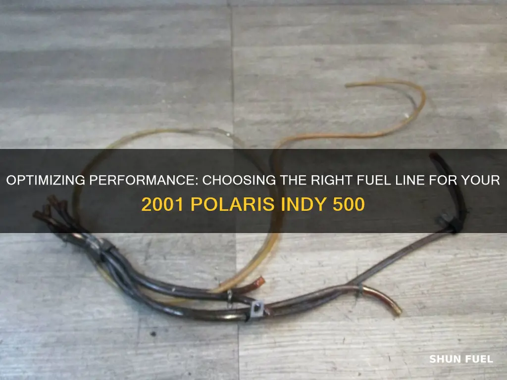 what size fuel line for 2001 polaris indy 500