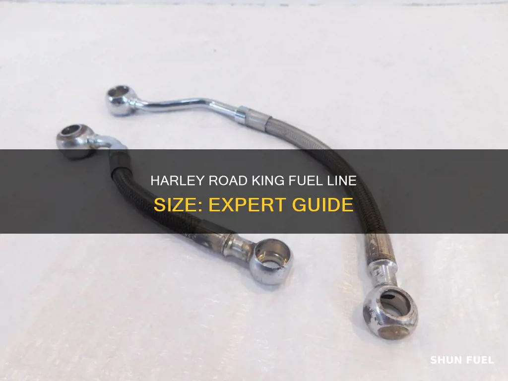 what size fuel line for harley road king