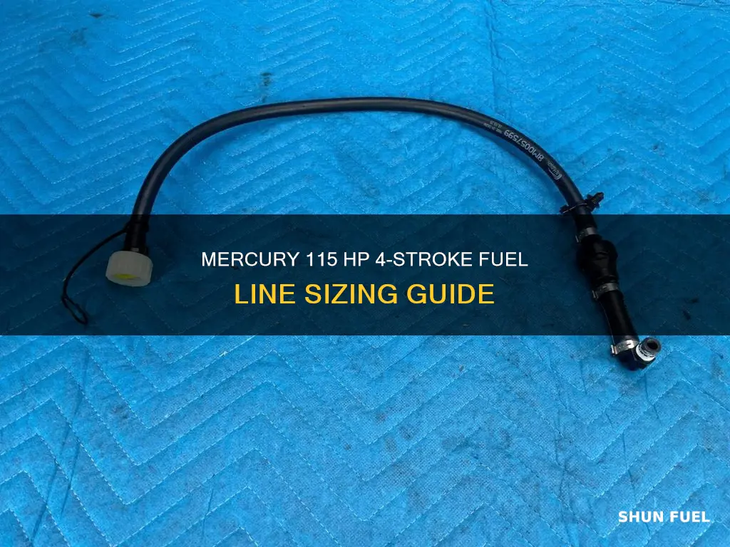 what size fuel line for mercury 115 hp 4 stroke