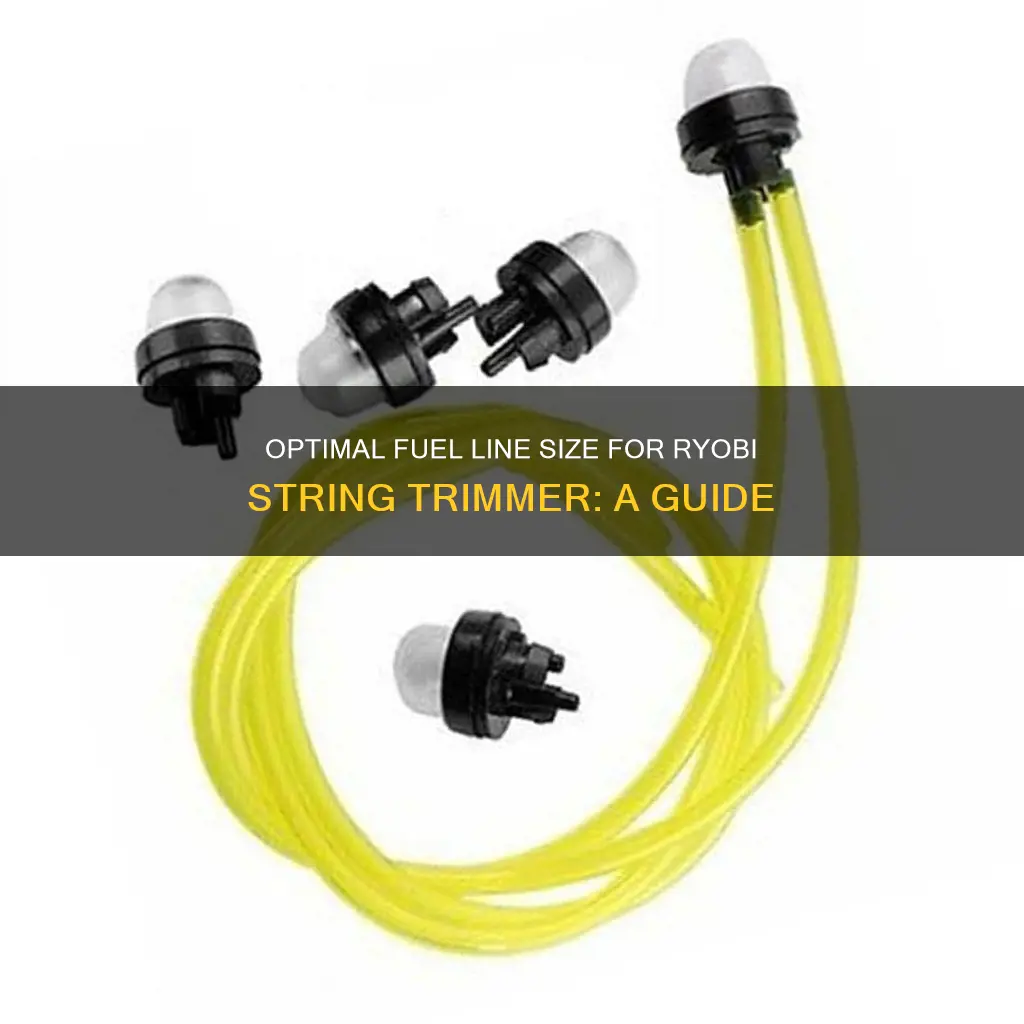 what size fuel line for ryobi string trimmer