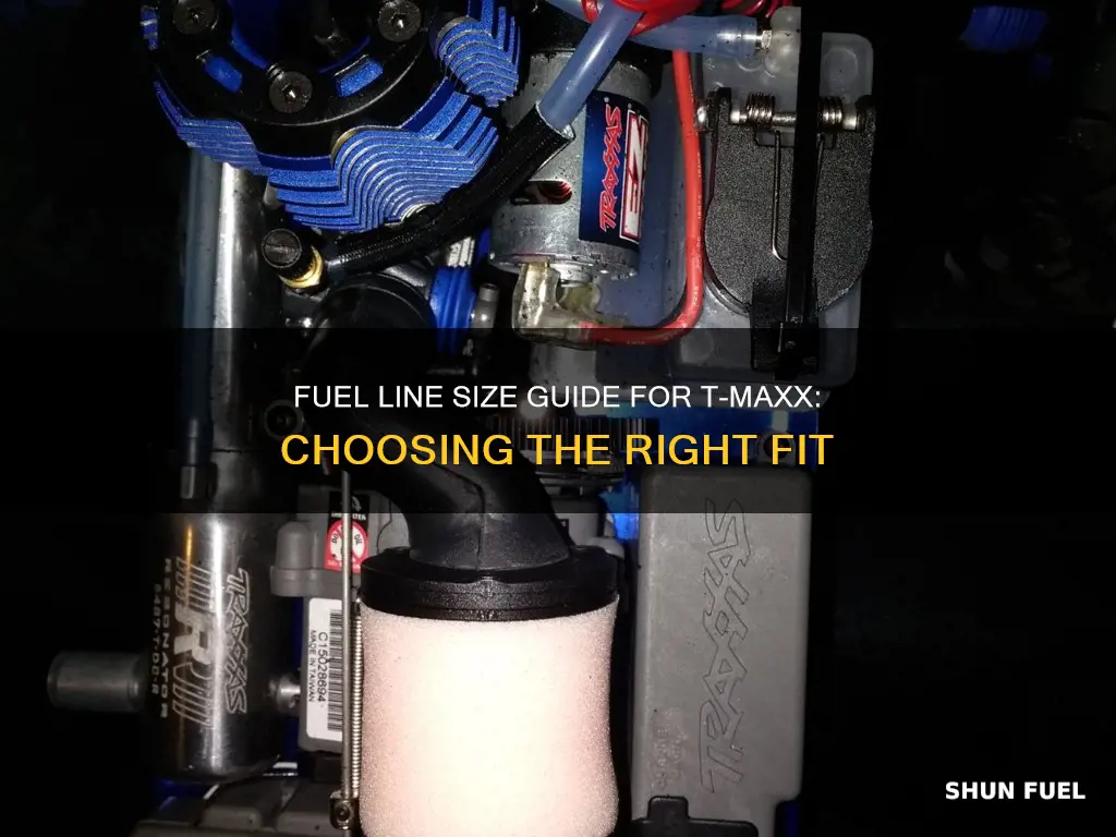 what size fuel line for tmaxx