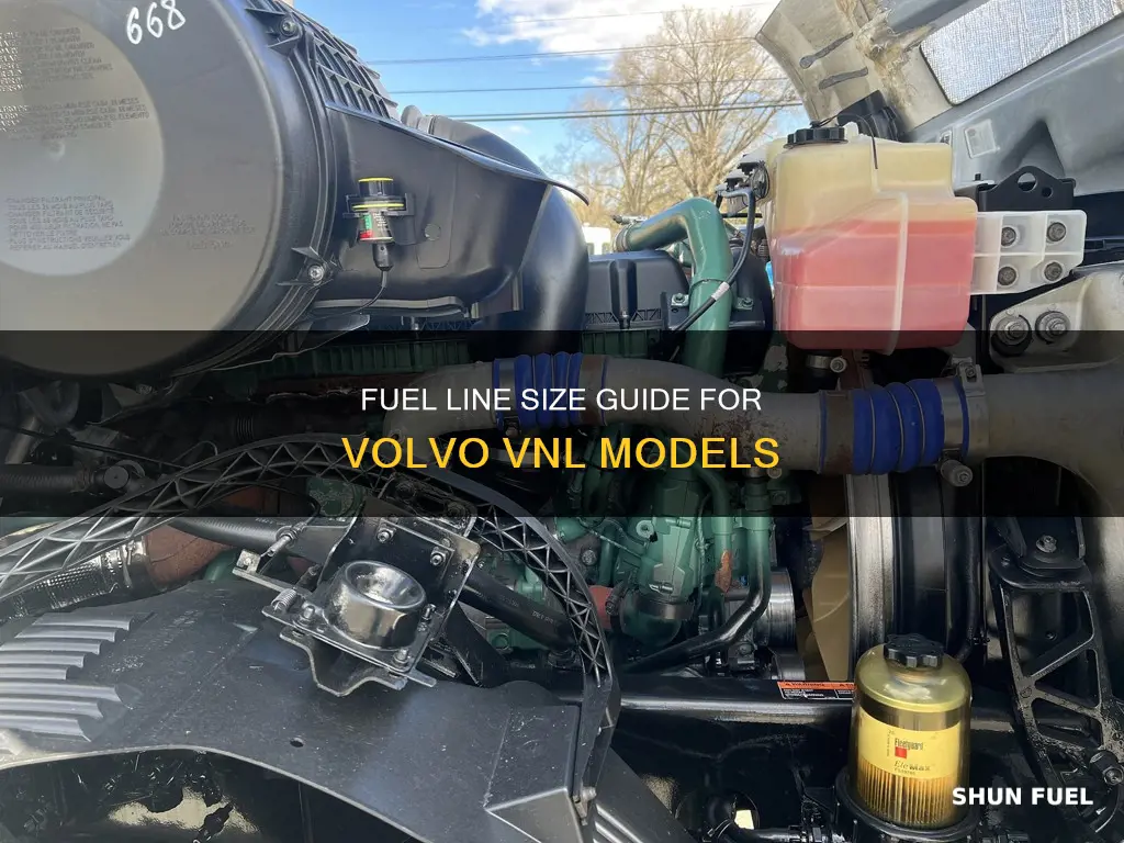 what size fuel line on volov vnl