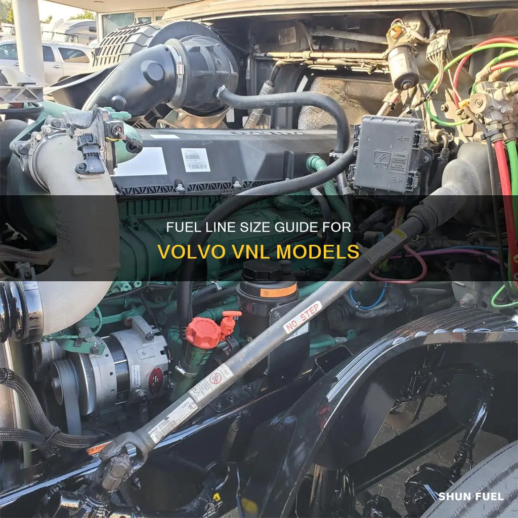 what size fuel line on volvo vnl