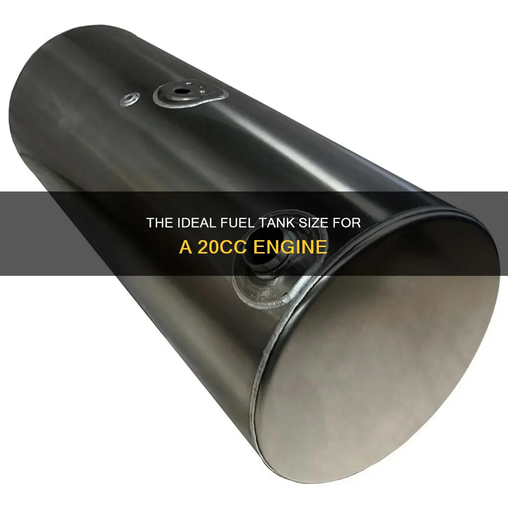 what size fuel tank for 20cc engine