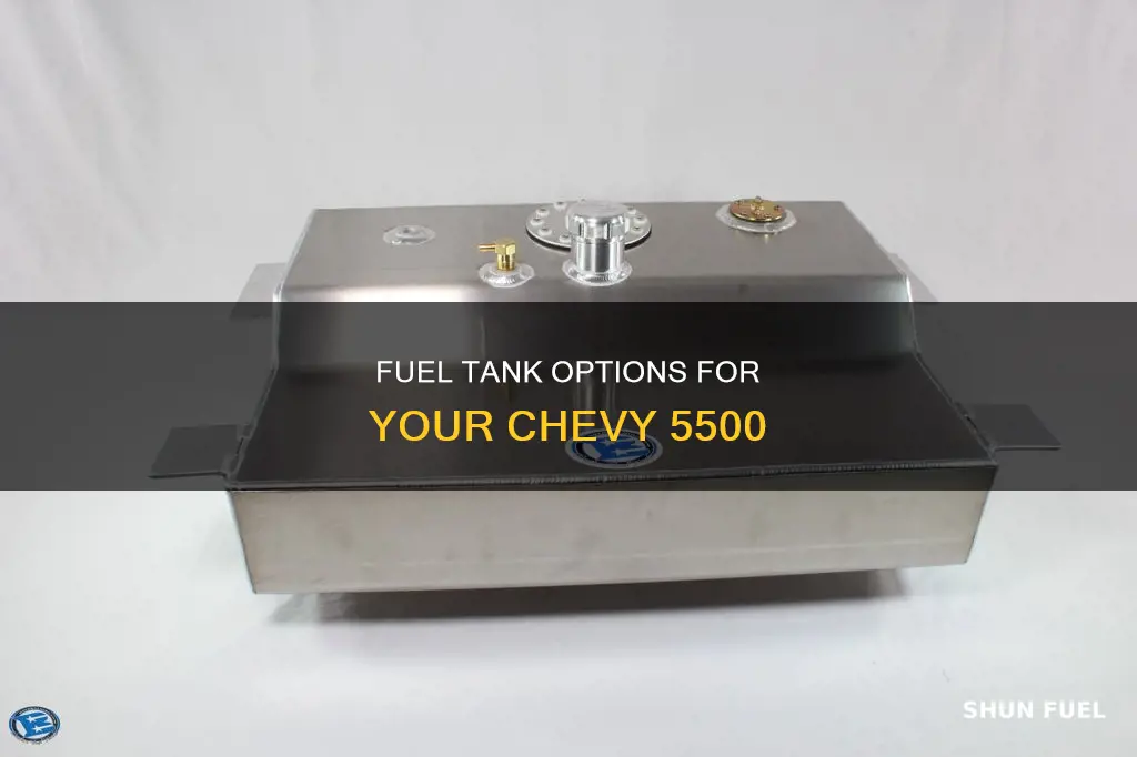 what size fuel tank for chevy 5500