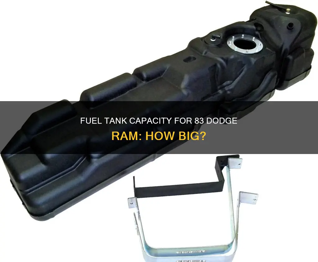 what size fuel tank on an 83 dodge ram