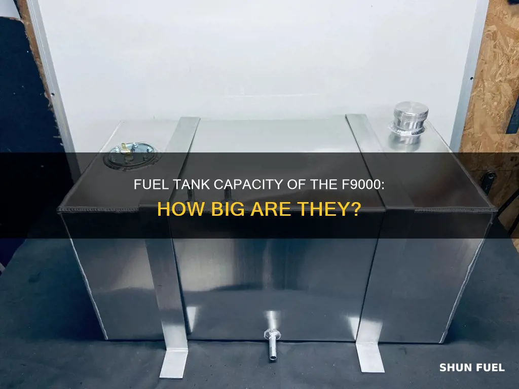 what size fuel tanks on a f9000