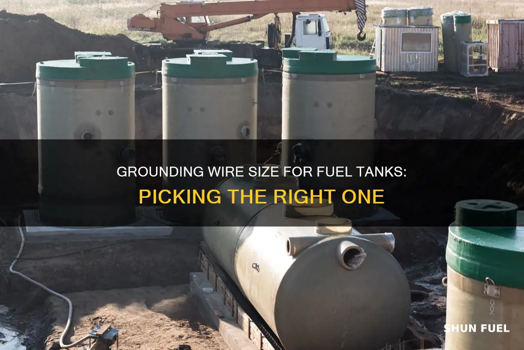 what size grounding wire to use for fuel tanks